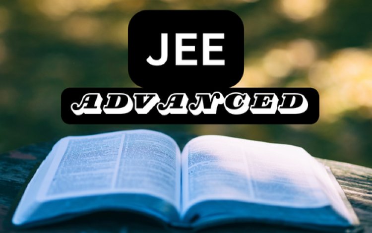 JEE Advanced 2024 एडमिट कार्ड जारी हुआ