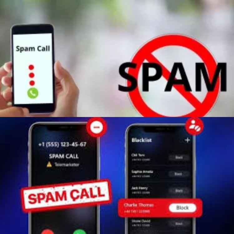 करें Spam Calls को ब्लॉक