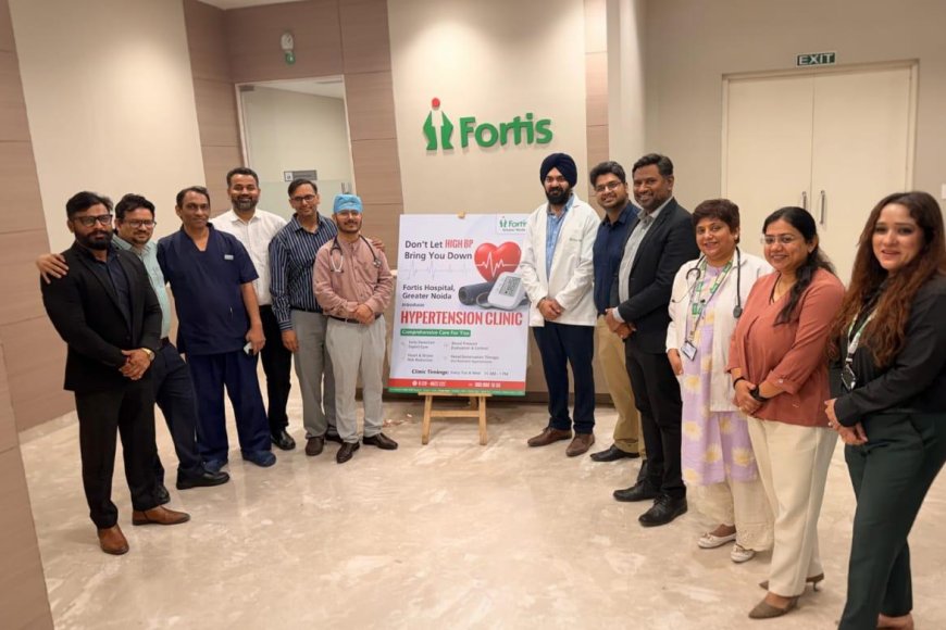 प्रीवेंटिव हार्ट (Preventive Heart Care) केयर को बढ़ावा, Fortis ने शुरू किया हाइपरटेंशन क्लीनिक